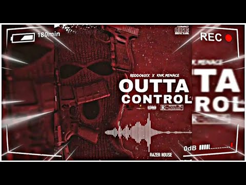 KNK Menace ft Reddo6ixx - Outta Control (Mad Reaction)