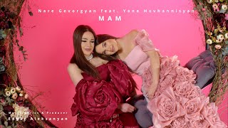 Nare Gevorgyan & Yana Hovhannisyan - Mam (2024)