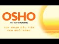 Audio Book First Meditation In The Morning Osho Promovideo
