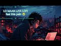 Lo MAAN LIYA LOFI FULL SONG
