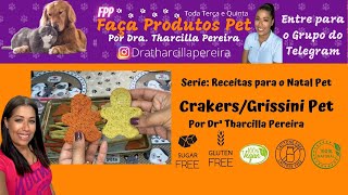 Srie Receitas de Natal Pet: Crakers/Grissini Pet