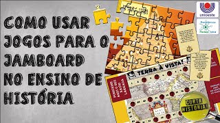 Tutorial: Jogos para o Jamboard no Ensino de História
