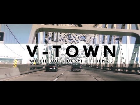 V-TOWN MUSIC VIDEO FT. WILLIE JOE, OSCYI, AND T-BENZ