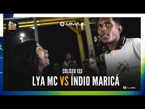 (LOUCURA 😂😂) LYA MC X ÍNDIO MARICÁ - BATALHA DO COLISEU - EDIÇÃO 153