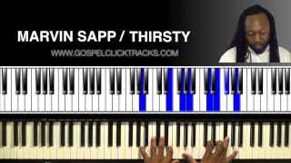 Thirsty   Marvin Sapp   Piano Cover