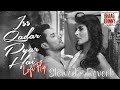 Is Qadar Pyar Haii - Ankit Tiwari || Slowed + reverb || Lofi Mix || From Movie Bhaag Johny