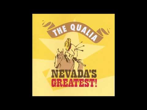 The Qualia - Nevadas Greatest Man