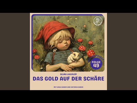 Kapitel 9 - Das Gold auf der Schäre (Nils Holgersson, Folge 49)