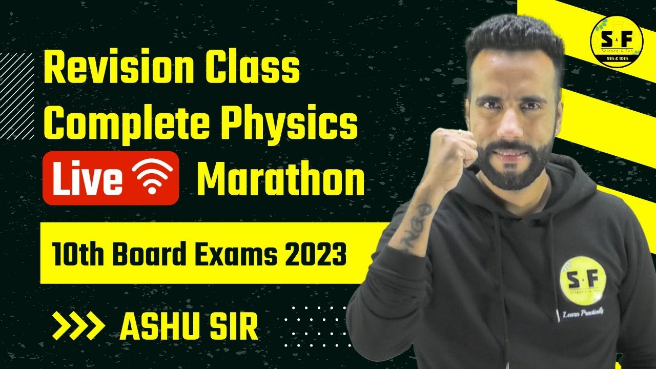 Class 10th Science Marathon Complete Revision Class Physics with Ashu Sir