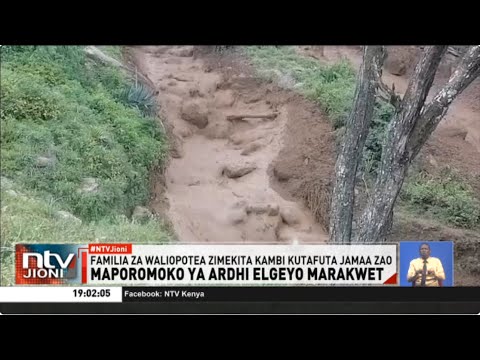 Wingu zito la simanzi lazidi kugubika Elgeyo Marakwet kufuatia mikasa ya maporoko ya ardhi