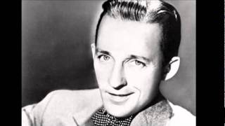 I Got The Sun In The Morning - Bing Crosby