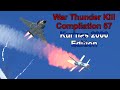 War Thunder Kill Compilation 57 Kur Nas 2000 Edition Python Slinger And Countermeasure Dispenser