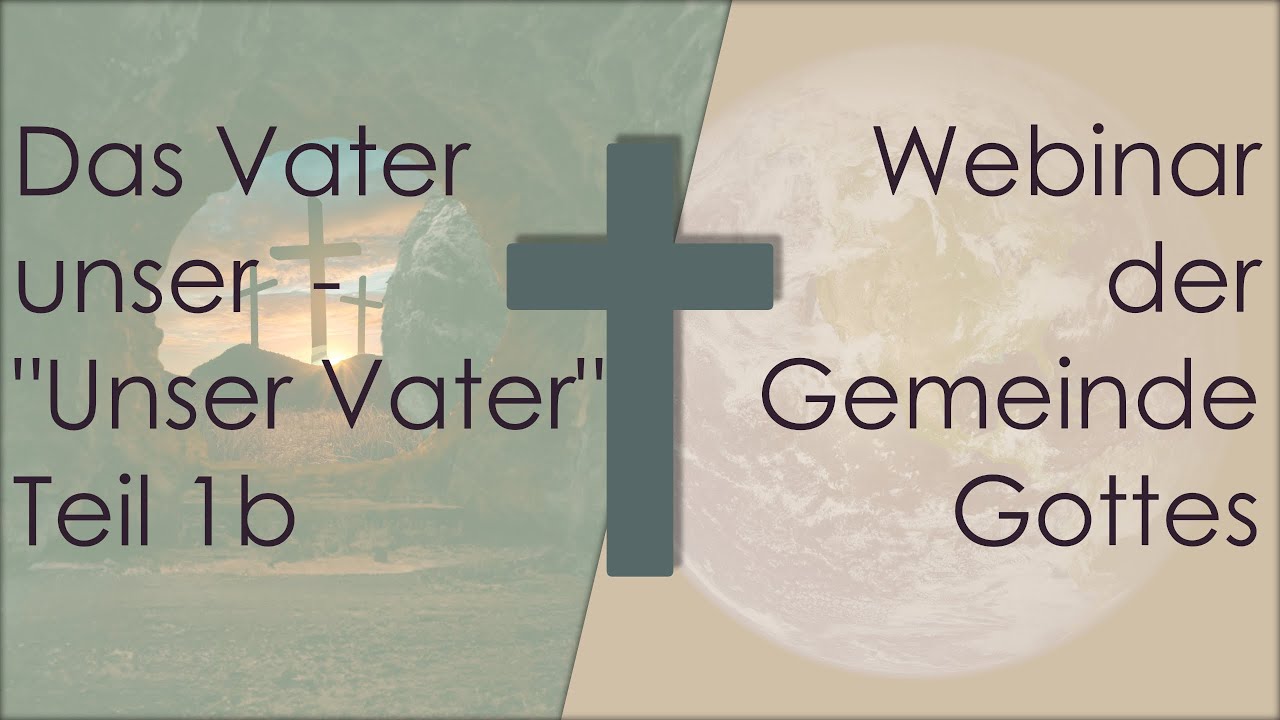 04.01b | Das Vater unser: Unser Vater