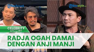 Ogah Damai, Radja Kekeh Laporkan Kanal YouTube Milik Anji Manji, Diduga Lakukan Pencemaran Nama Baik