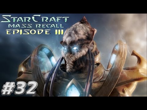 StarCraft Mass Recall Episode III 32 "Eye of the Storm" Part 2