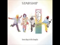 STARSHIP * Before I Go   1985   HQ