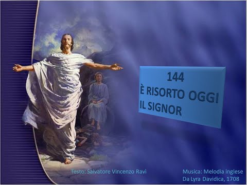 144 E' risorto oggi il Signor - Canti di Lode Chiesa Cristiana Avventista del Settimo Giorno