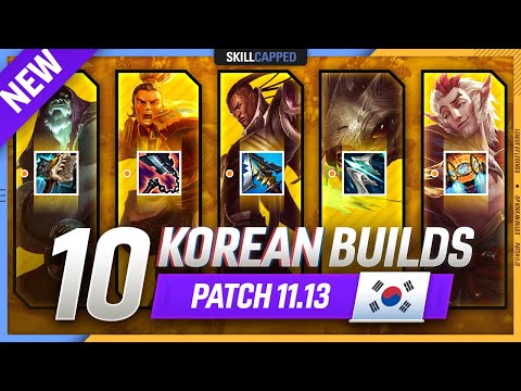 10 NEW OP KOREAN Builds to CLIMB FAST in PATCH 11.13 - League of Legends
