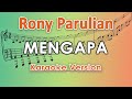 Rony Parulian - Mengapa (Karaoke Lirik Tanpa Vokal) by regis