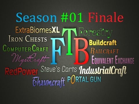 Feed The Beast Modpack - S1E16 - Season Finale