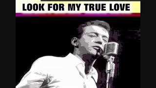 Bobby Darin - Look For My True Love
