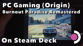 Steam Deck: Burnout Paradise Remastered (Origin) (4k60, Off Screen Play)