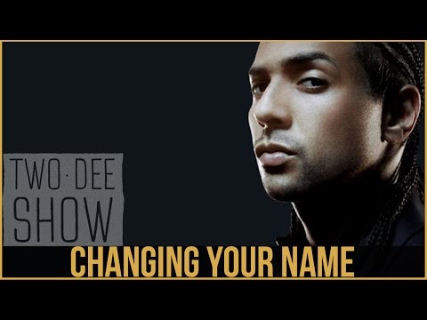 Changing Your Name #77 - TwoDee Show