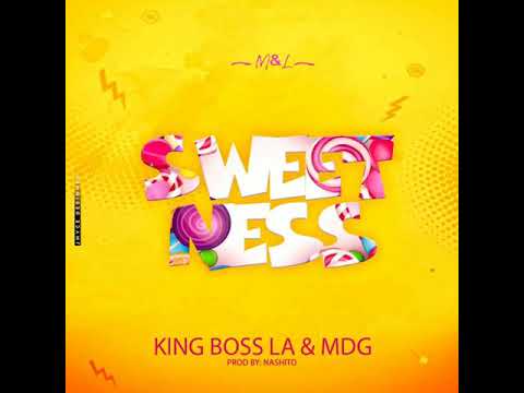 King Boss & MDG "Sweetness"