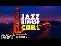 JAZZ HIP HOP CHILL Chill Study Beats Mix 2021