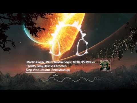 Martin Garrix, MOTi, KSHMR vs DVBBS, Joey Dale vs Chromeo - Deja Virus Jealous (Snid Mashup)