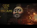 Ode To Escape
