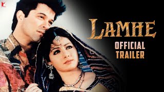 Lamhe | Official Trailer | Anil Kapoor, Sridevi, Anupam Kher, Waheeda Rehman | Yash Chopra