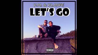 K.M. feat. KLANFE - Let's Go