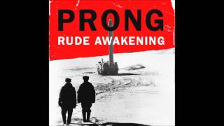 Prong - Rude Awakening