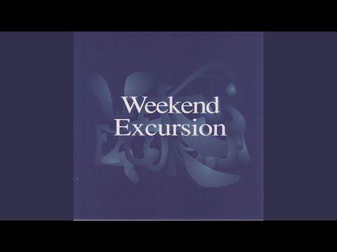 Nine Days - Weekend Excursion