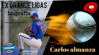 historia de Carlos almanza Ex grande ligas Documental estudio tv