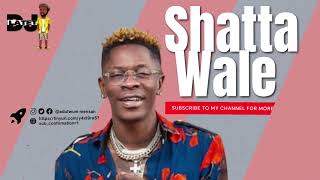 SHATTA WALE TOP HITS : GHANA MUSIC |SM4 LYF | SHATTA WALA ON GOD|DJ LATET