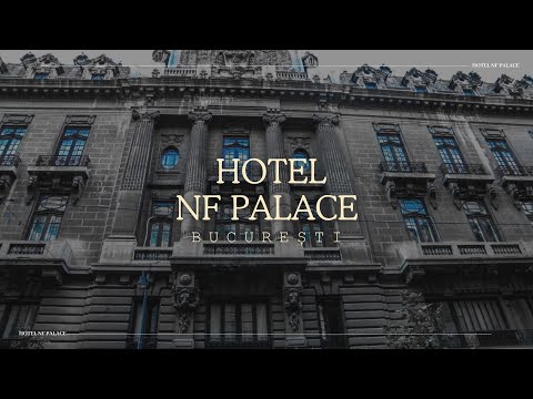 HOTEL NF PALACE BUCURESTI, OFERTE CAZARE HOTEL NF PALACE BUCURESTI, PROMOTII HOTEL NF PALACE