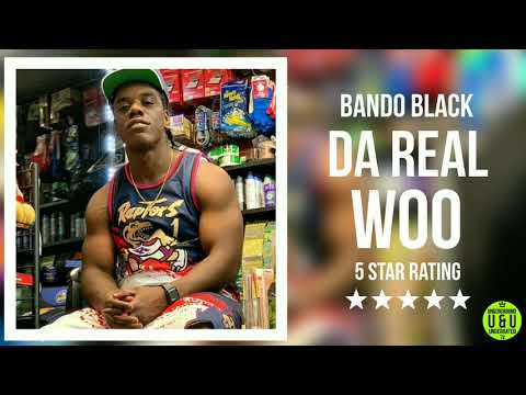 Bando Black - Da Real Woo(Official Audio)