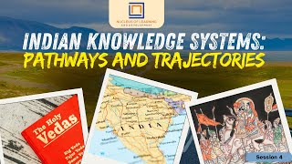 Indian Knowledge Systems|S4|Global Influence of Indian Knowledge and Traditions|NLD
