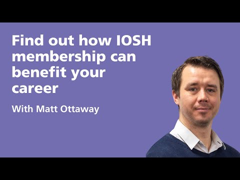 Find out how IOSH membership can benefit your career