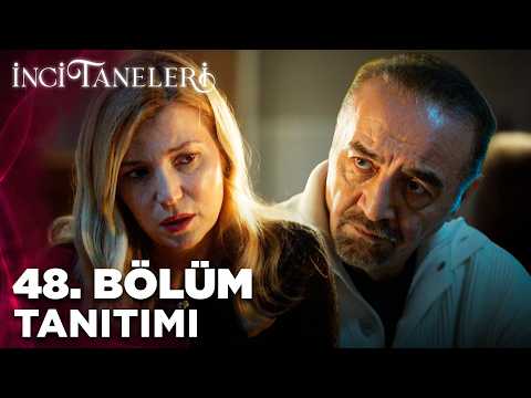 İnci Taneleri 48. Bölüm Fragmanı - Ön İzleme Detayları
