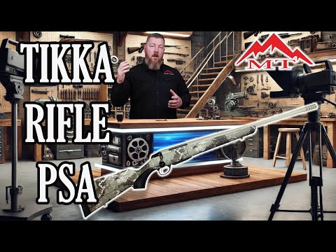 Tikka Rifle PSA - Problems in Paradise