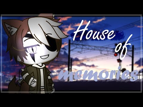 {House of memories} °GLMN° ^ °Gacha life°^° чит.оп.