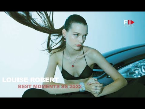 LOUISE ROBERT Best Moments SS 2022 - Fashion Channel