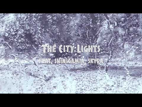 My$ter- The City Lights feat. shinigamia , Skyra
