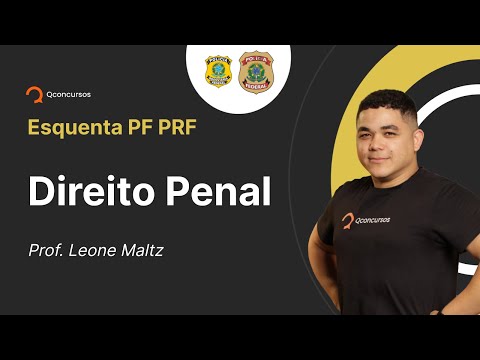Concurso PF/PRF: aula de Direito Penal