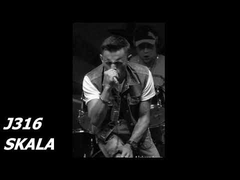 J316  - SKALA