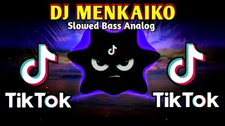 Download lagu DJ MENKAIKO X AYSA AYSA INDO MUSHUP (SLOWED BASS ANALOG) 2025 REMIX mp3