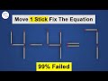 Move Only 1 Stick to Make Equation Correct | Fix The Equation in just 1 move 👍 #hacktrick
